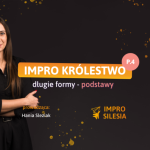 Impro Królestwo #40 z Hanią