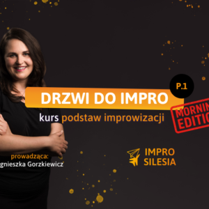 Drzwi do Impro #45 z Agą: edycja poranna