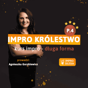 Impro Królestwo #42 z Agnieszką