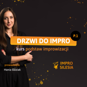 Drzwi do Impro #49  z Hanią: Tarnowskie Góry